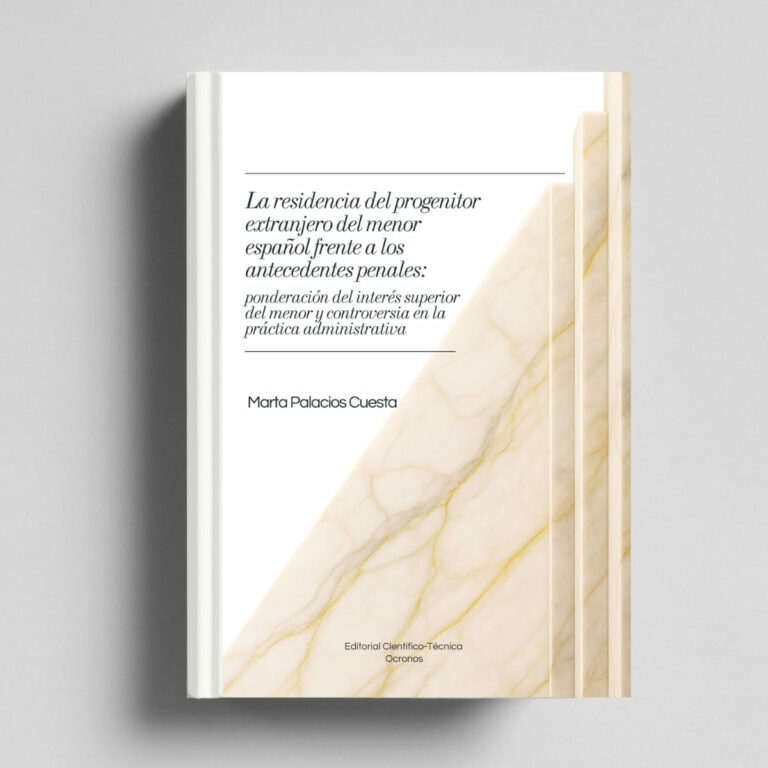 Portada libro: La residencia del progenitor extranjero del menor español frente a los antecedentes penales — Marta Palacios Cuesta